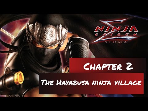 NINJA GAIDEN SIGMA - Прохождение / Глава 2 / The Hayabusa ninja village / HARD / Без комментариев