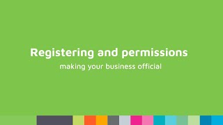 From Idea to Enterprise: Registering and Permissions – Making your business official