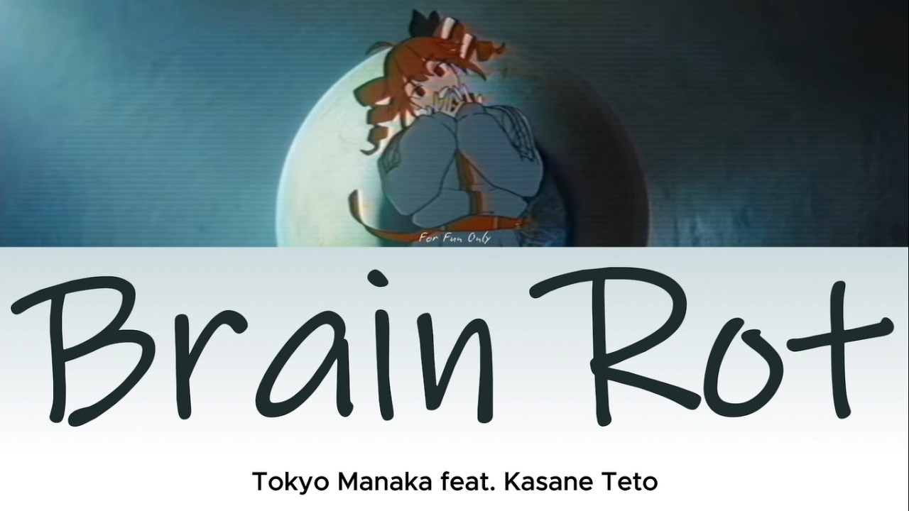 Tokyo Manaka ft. Kasane Teto - ブレインロット (Brain Rot) [Lyric/Lirik dan