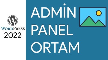 WordPress Eğitim Seti - Admin Paneli - Ortam