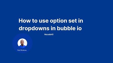 how to use option set in dropdowns in bubble io