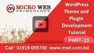 How to Use WordPress Loop, Advanced WordPress theme and plugin development tutorial 2019 (Part-23)
