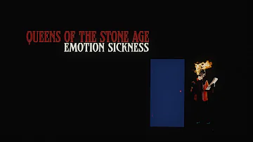 Queens of the Stone Age - "Emotion Sickness"