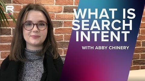 What is search intent? - SEO basics with Abby Chinery