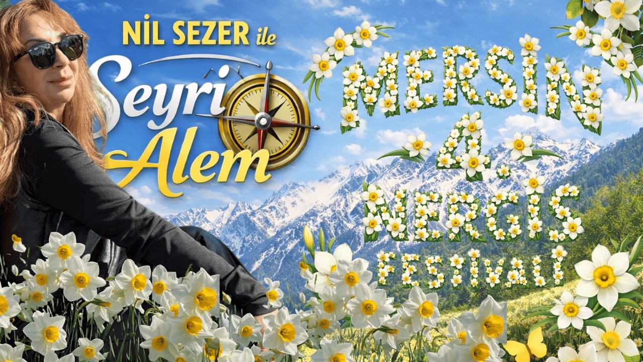 Mersin'in Renkli Atmosferi! 4. Nergis Festivali'ni Keşfettik, Nil Sezer ile Seyri Alem