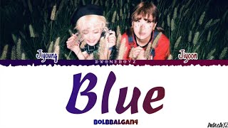Video thumbnail of "Bolbbalgan4 (볼빨간사춘기) - 'Blue' Lyrics/Lirik Terjemahan Indonesia [Rom_Eng_Indo]"