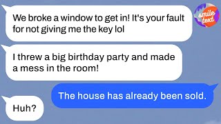 A mom friend of mine throws a birthday party for her son at my parents' house without permission.