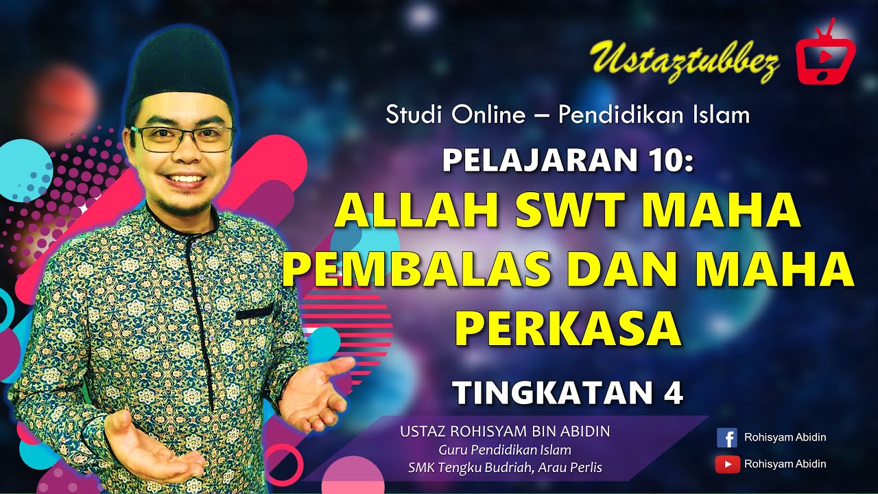 10 | Pendidikan Islam Tingkatan 4 | Allah SWT Maha Pembalas Dan Maha Perkasa | URA