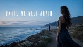 Noctis Veil – Until We Meet Again (Original Mix)