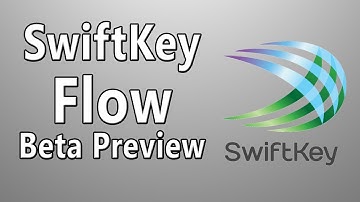 Swiftkey Flow Beta Preview