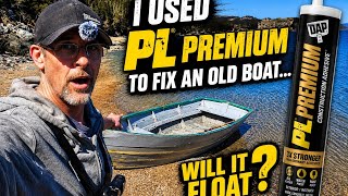 Part 2: I Used PL Premium to Fix an Old Boat… Will It Float?