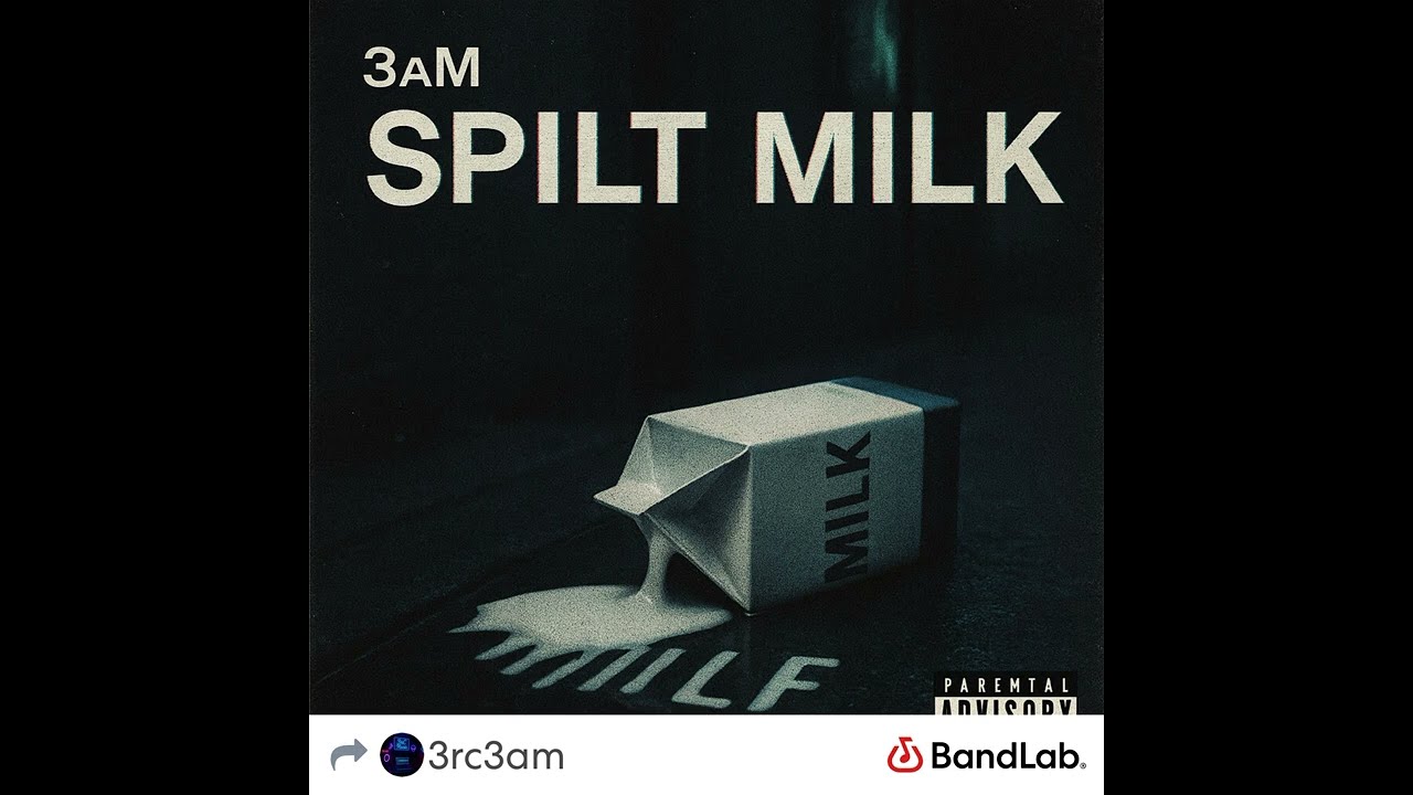 3aM Spilt Milk Official Audio 3rC Music