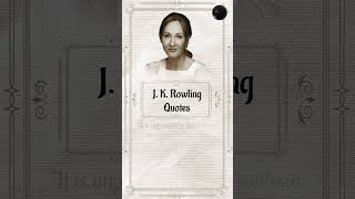J.K. Rowling Greatest Quotes ✨ #Lifelessons | #shorts
