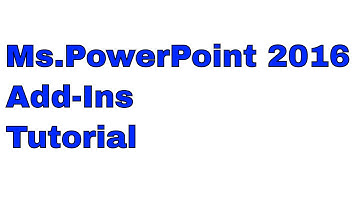 Ms.PowerPoint 2016  Add-ins | Ms.PowerPoint 2016 Tutorial for Beginners