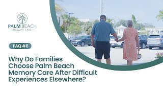Palm Beach Memory Care | FAQ #8 – Real Answers. Real Resident Families.