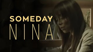 Video thumbnail of "Nina - Someday (Official Music Video)"