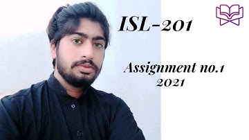 ISL-201 Assignment No.1 2021