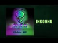 Inkonnu - Alien  ( FULL EP ) حصريا