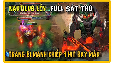 [LMHT: tốc chiến] sát thủ Nautilus  full phép đáng sợ  đến mức nào hướng dẫn đi rừng chuẩn  cao thủ