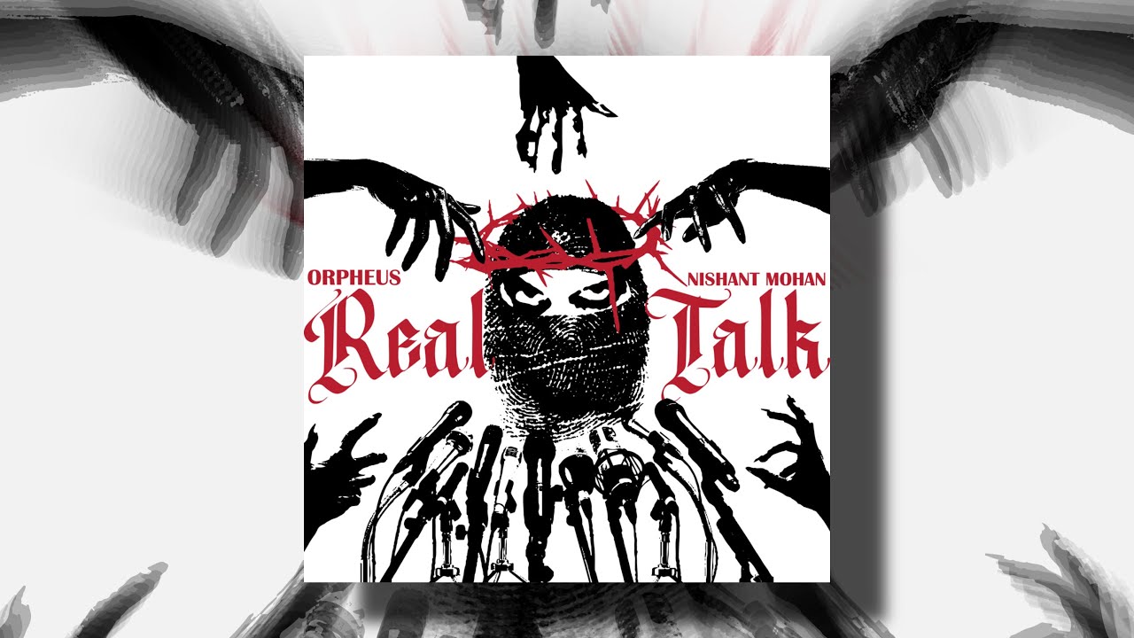 Watch REAL TALK - ORPHEUS || OFFICIAL LYRICAL VIDEO || @prodbynishantt || 2025 on YouTube Watch REAL TALK - ORPHEUS || OFFICIAL LYRICAL VIDEO || @prodbynishantt || 2025 on YouTube