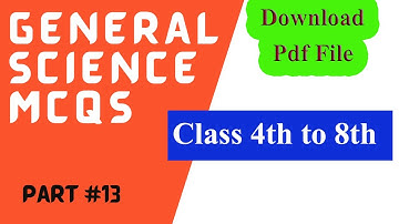 General Science Mcqs Taken From Govt Books (Class 4th to 8th) Part 13 || PST Test Preparation