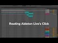 Routing ableton lives click