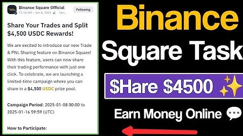 Binance Square Tasks for 4500 USDC Rewards Pool || Earn Money Online