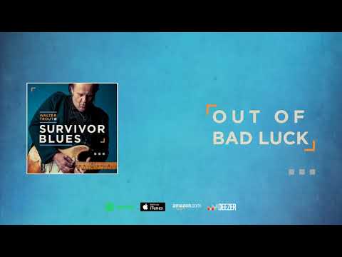 Putar Out Of Bad Luck - Walter Trout