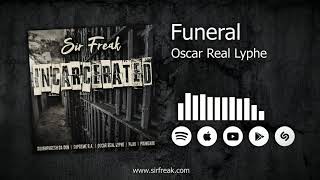 Oscar Real Lyphe - Funeral
