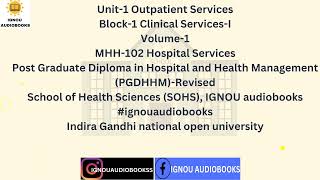 Outpatient Services Unit-1 Block-1 Clinical Services-I V1 MHH 102 PGDHHM SOHS #ignou #outpatient