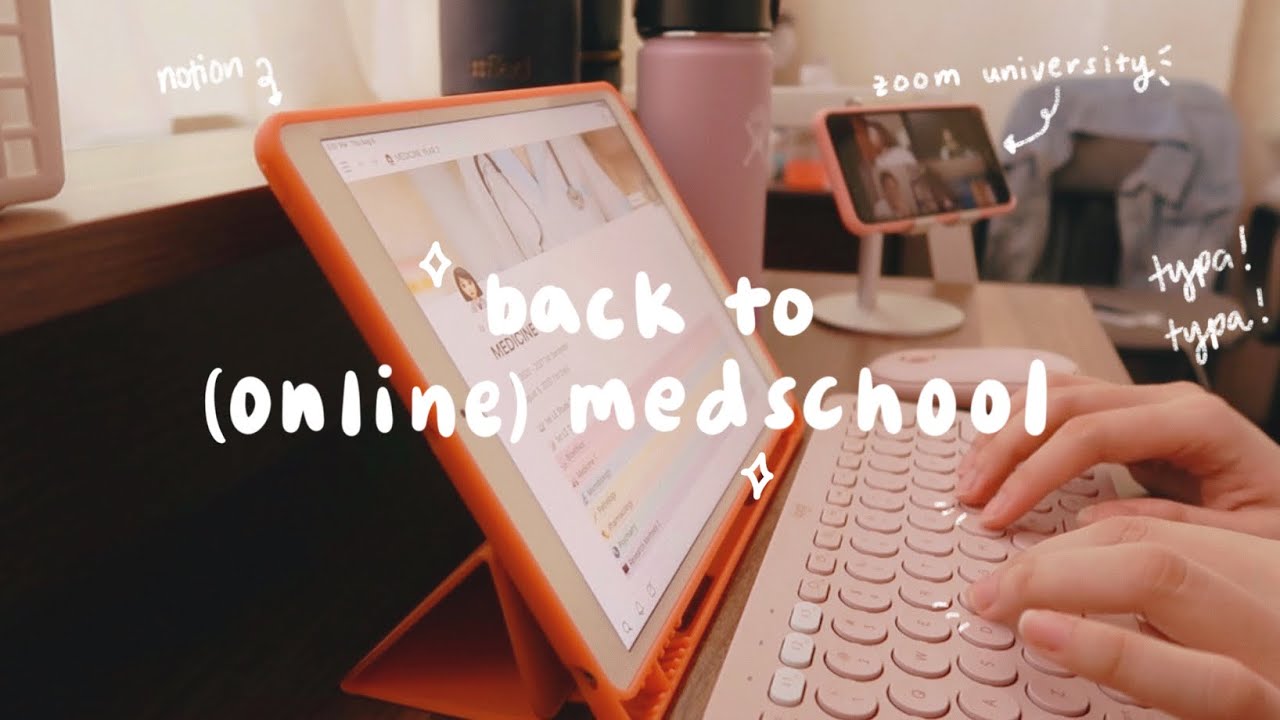 🕰 first week of online med school (year 2)