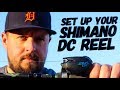 SET UP YOUR SHIMANO DC REEL PROPERLY!