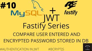 #10COMPARE USER ENTERED AND ENCRYPTED PASSWORD STORED IN DB FASTIFY + MYSQL +BCRYPTJS+JWT