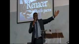 Iglesia Renacer Dios de Pactos - Pastor: Abraham Castillo - Tema: Cristo el Salvador del mundo