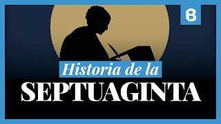 ¿Cuál fue el origen de la SEPTUAGINTA y por qué es tan importante? | BITE