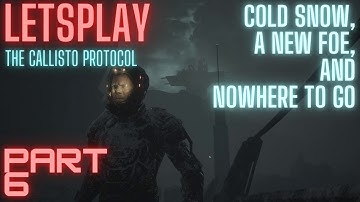 The Callisto Protocol Story Reaction Part 6 PS4 Gameplay