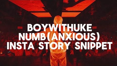 BoyWithUke | Anxious | Insta Story Snippet | Lyrics