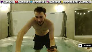 ADIN ROSS FULL HOT TUB STREAM WITH SOMMER RAY (06/19/2021)