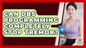 Can DBS Programming Completely Stop Tremor? - Everyday Parkinsons Help