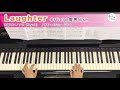 Laughter / Official髭男dism [ピアノソロ 演奏参考動画]