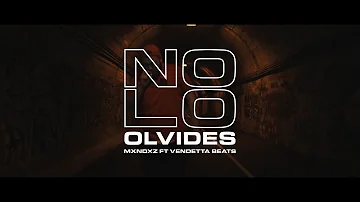03- NO LO OLVIDES ¨X¨ MXNDXZ  (Prod.VendettaBeats_)