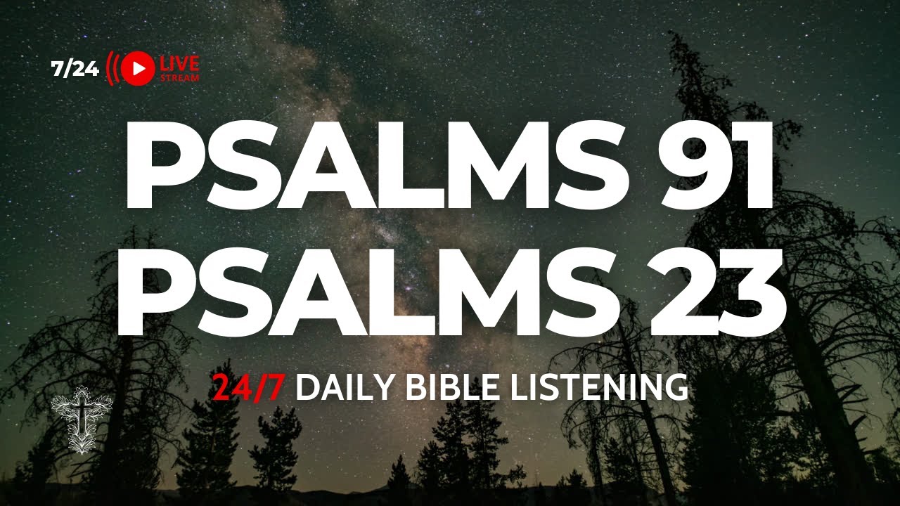 Psalm 91 King James Bible Audio: 24/7 Audio Bible - YouTube