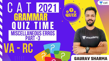 Grammar - Quiz Time - Miscellaneous Errors - Part 3 l VA - RC l CAT 2021 l Gaurav Sharma