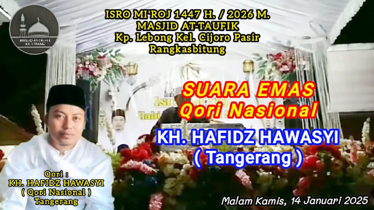 ROJAB 1447 H. | Suara Emas Qori Nasional | KH. HAFIDZ HAWASYI - Tangerang