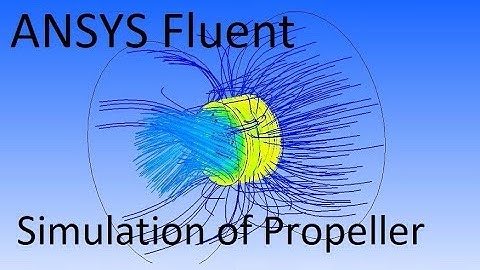 ANSYS Fluent Tutorial 2| Steady-State Simulation of Propeller