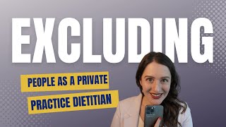 Start Your Dietitian Private Practice Without Excluding Anyone