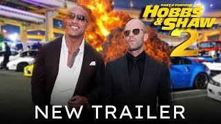 Fast & Furious Presents: Hobbs and Shaw 2 (HD) Trailer 5 -Dwayne Johnson, Jason Statham (Fan Made)