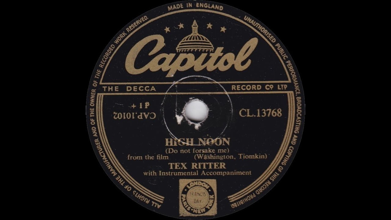 Tex Ritter - High Noon (Do Not Forsake Me) - YouTube
