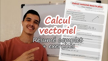 🔥Calcul vectoriel dans le plan - Tronc commun: Résumé complet avec exercices !