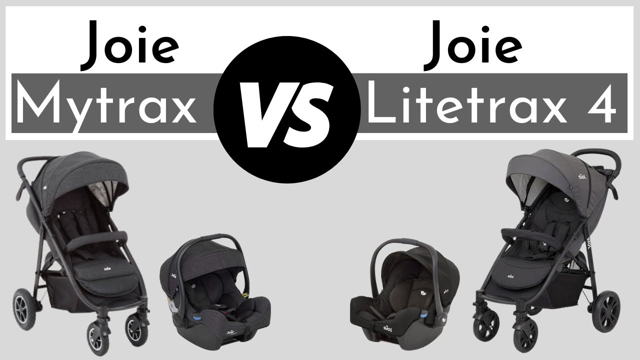 Joie Mytrax vs Joie Litetrax 4 Travel System YouTube